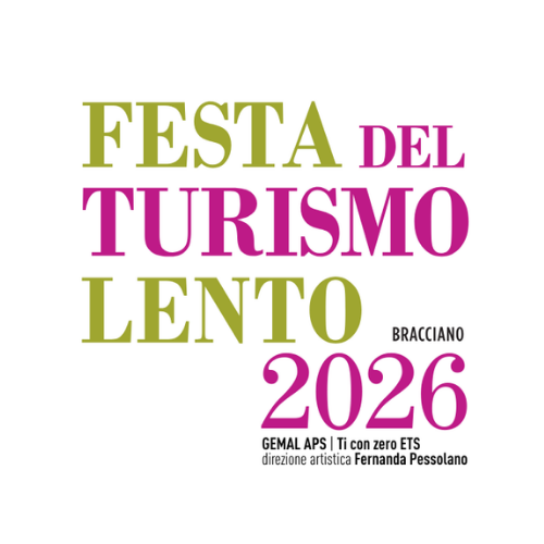 Festa del Turismo Lento Bracciano 2026 — GEMAL APS e Ti con Zero ETS, direzione artistica Fernanda Pessolano
